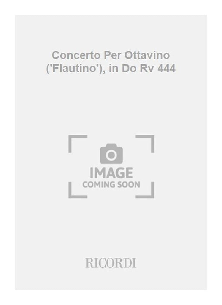 Concerti Per Ott. ('Flautino'), Archi E B.C.: